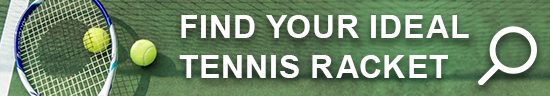 Find Your Ideal Tennis Racket